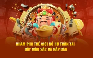 Khám Phá Trò Chơi Nổ Hũ Thần Tài VN88 Cùng Bí Quyết Thắng Lớn 3 Khám Phá Trò Chơi Nổ Hũ Thần Tài VN88 Cùng Bí Quyết Thắng Lớn